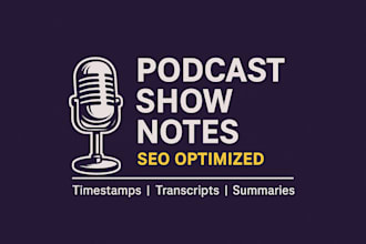 write engaging and SEO friendly podcast show notes