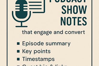 write awesome podcast show notes