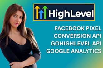 gohighlevel expert fb pixel google analytics 4 meta pixel expert conversion api