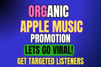 do organic apple music promotion  itunes music promotion apple music playlist
