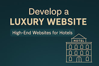 develop a luxury website for your hotel, resort, or villa