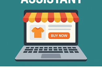 be your ecommerce store manager and virtual assistant