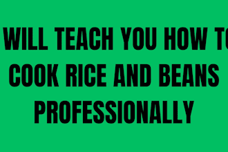 teach you how to cook rice and beans