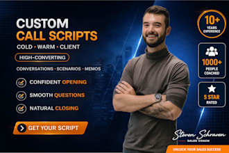 craft custom sales scripts for cold, warm, and client calls