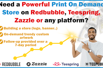 build a high converting pod store on redbubble, teespring, teepublic or zazzle