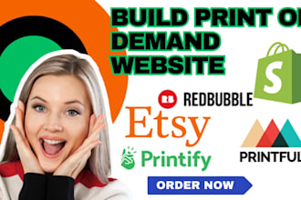 build shopify esty redbubble print on demand store printful product design seo