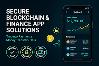 develop a secure crypto wallet, fintech, trading, or money transfer app