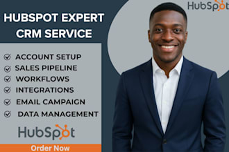 be your hubspot expert hubspot automation hubspot specialist crm expert