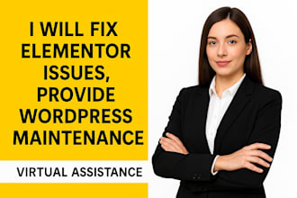 fix elementor issues provide wordpress maintenance and virtual assistant support