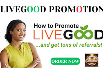 do organic livegood promotion live good tour MLM promotion for signup leads