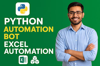 create custom python automation bot, excel automation, to automate workflows