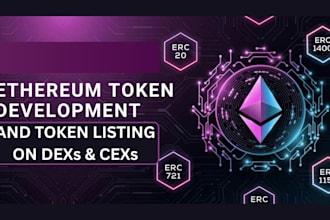 launch and list token built on ethereum blockchain on dex or cex sites
