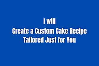create a custom cake recipe tailored just for you