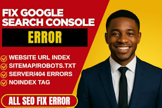 fix google search console issues, 404 errors, XML sitemap, robot txt, ahref, moz