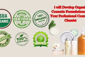 develop organic cosmetic formulations as your professional cosmetic chemist