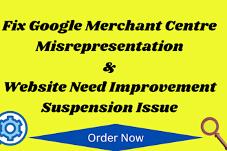 fix google merchant centre misrepresentation and website need improvement issue