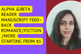 be your alpha beta reader with expert manuscript feedback