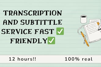 make a transcription or subtitles for you