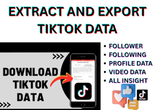 extract and export tiktok followers, following, tiktok data, video data insight