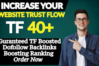 increase tf, majestic trust flow tf 40 plus