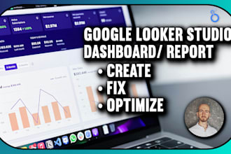 create, fix and optimize your google data studio or looker studio dashboard