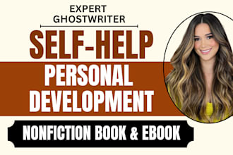 ghostwrite self help book or personal development book writer, ebook writer