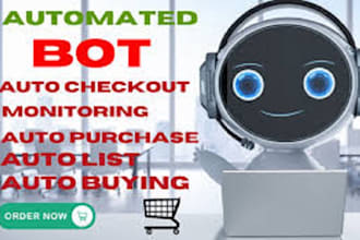 develop auto purchase bot, auto buying bot, auto checkout bot, scalping bot