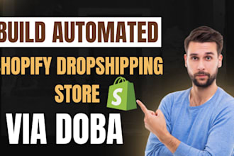 build automated shopify dropshipping store ecommerce website development doba