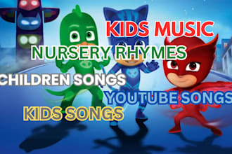sing and produce kids songs nursery rhymes children music lullaby kids music pop