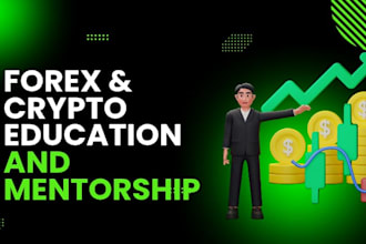 be your forex and crypto day trading educator and mentor