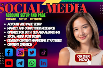 create social media accounts and business pages setup, design and optimize