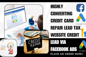 generate quality credit card repair lead tax website credit lead via facebook ad
