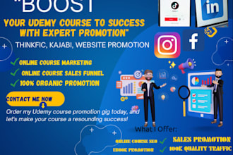 promote teachable, thinkific, kajabi course and market udemy online course