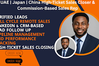 be your uae, jpn, chn commission based high ticket sales closer and sales rep
