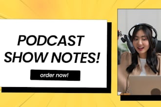 write engaging and SEO optimized podcast show notes