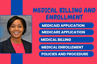 assist with credentialing, medicaid, and medicare enrollment,and billing setup