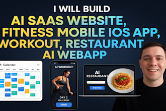 build ai saas website, fitness mobile ai ios app, workout, restaurant ai webapp