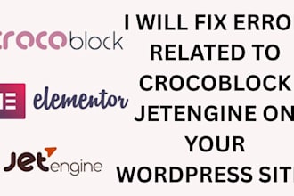 fix error related to crocoblock , jetengine and elementor on your wordpress site