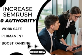 increase semrush authority any point to 40 plus