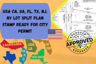 usa ca, ga, fl, tx, nj, ny lot split plan stamp ready for city permit