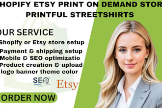 build a professional shopify etsy print on demand store printful streetshirts