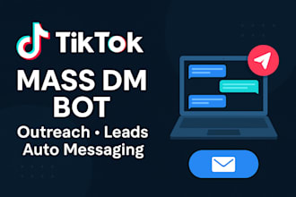 build a tiktok mass dm bot for outreach, leads generation, auto messaging