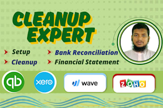 clean up and reconcile your messy bookkeeping in quickbooks  xero or wave