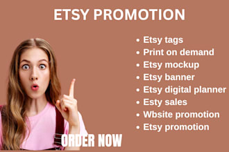 set up and optimize etsy ads  marketing strategies shop promotion  and increase