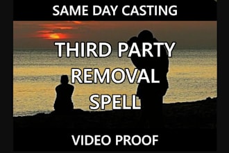 third party removal spell clear negative influence reclaim your relationship