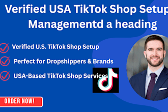 create, manage a verified USA tiktok shop account handle primary representation