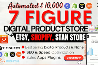setup 7 figure shopify digital product store, esty shop,stan store digital store