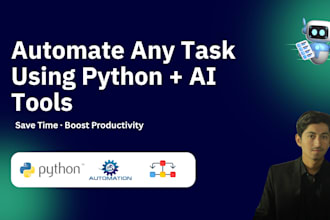 automate your task or workflow using python and ai tools