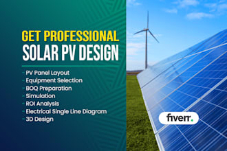 design professional solar pv system layout, sld, simulation, and boq