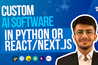 develop custom ai based software or tools in python, react, or next js